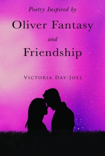 Poetry Inspired By Oliver Fantasy & Friendship