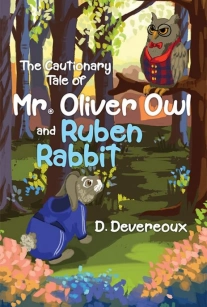 The Cautionary Tale of Mr. Oliver Owl & Ruben Rabbit