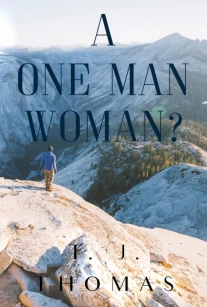 A One-Man Woman?