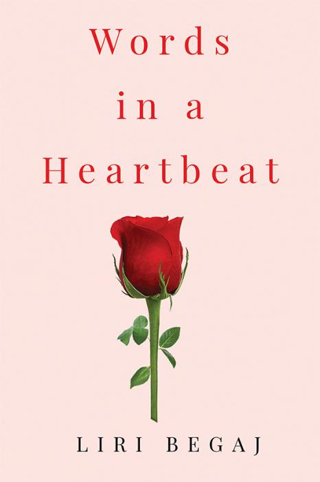 Words In A Heartbeat By Liri Begaj Olympia Publishers